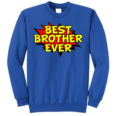 Best Brother Ever Cartoon Shout Tall Sweatshirt