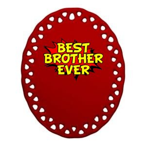 Best Brother Ever Cartoon Shout Ceramic Oval Ornament