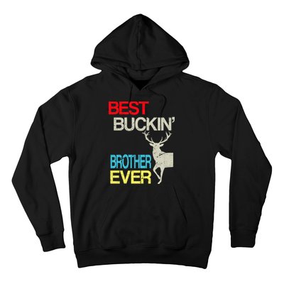 Best Buckin Brother Hoodie