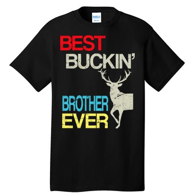 Best Buckin Brother Tall T-Shirt