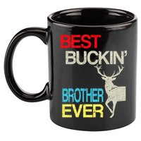 Best Buckin Brother 11oz C Handle Ceramic Mug
