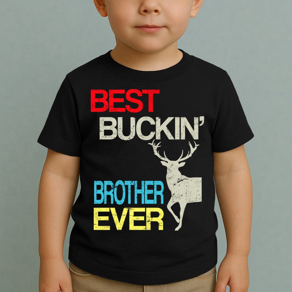 Best Buckin Brother Toddler T-Shirt