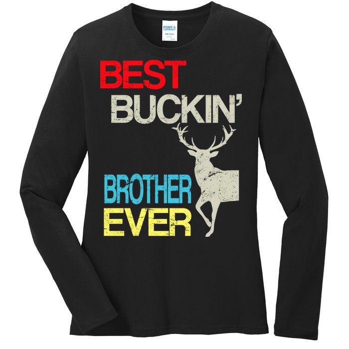 Best Buckin Brother Ladies Long Sleeve Shirt