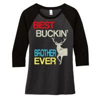 Best Buckin Brother Women's Tri-Blend 3/4-Sleeve Raglan Shirt