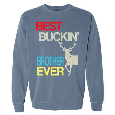 Best Buckin Brother Garment-Dyed Sweatshirt