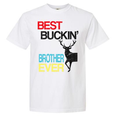 Best Buckin Brother Garment-Dyed Heavyweight T-Shirt