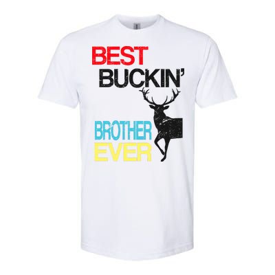 Best Buckin Brother Softstyle CVC T-Shirt