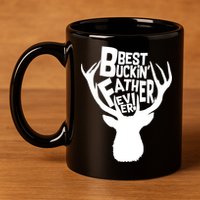 Best Buckin Father Ever 11oz C Handle Ceramic Mug