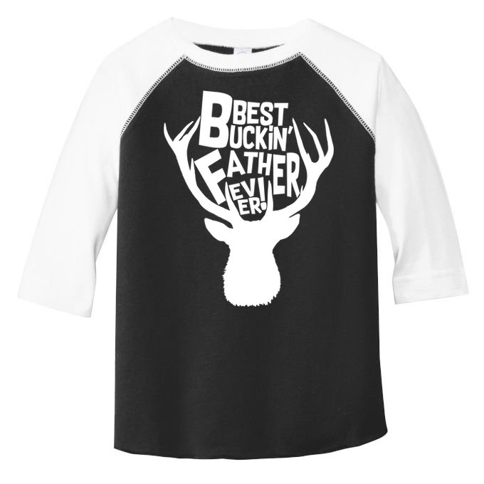 Best Buckin Father Ever Toddler Fine Jersey T-Shirt