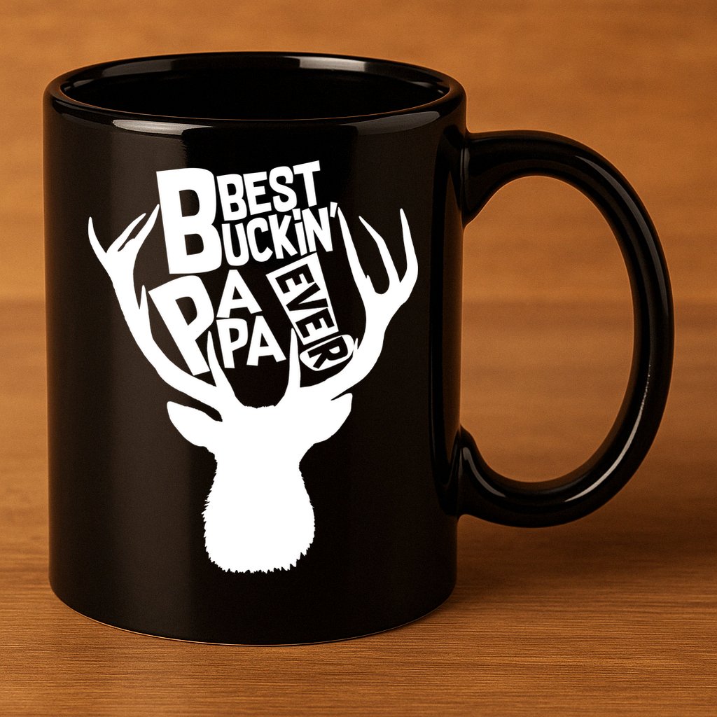 Best Buckin Papa Ever 11oz C Handle Ceramic Mug