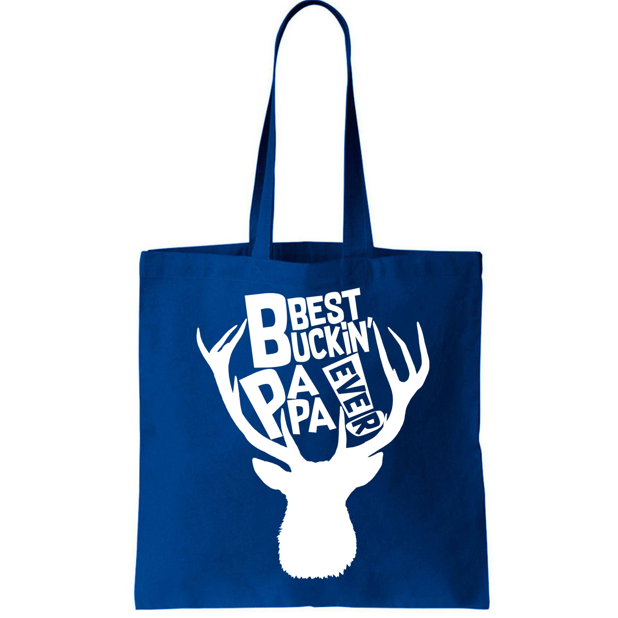 Best Buckin Papa Ever Bag
