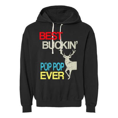 Best Buckin Pop Pop Garment-Dyed Fleece Hoodie