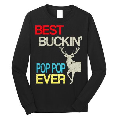 Best Buckin Pop Pop Long Sleeve Shirt