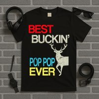 Best Buckin Pop Pop T-Shirt