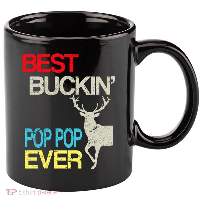 Best Buckin Pop Pop 11oz C Handle Ceramic Mug