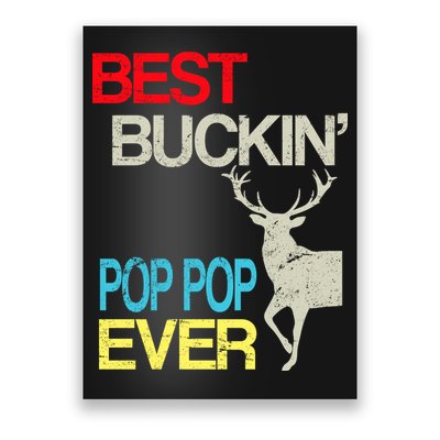 Best Buckin Pop Pop Poster