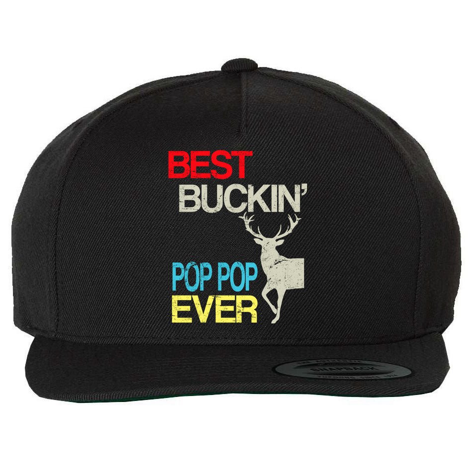 Best Buckin Pop Pop Wool Snapback Cap