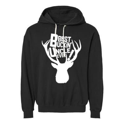 Best Buckin Uncle Ever Garment-Dyed Fleece Hoodie