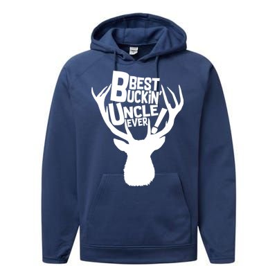 Best Buckin Uncle Ever Performance Fleece Hoodie