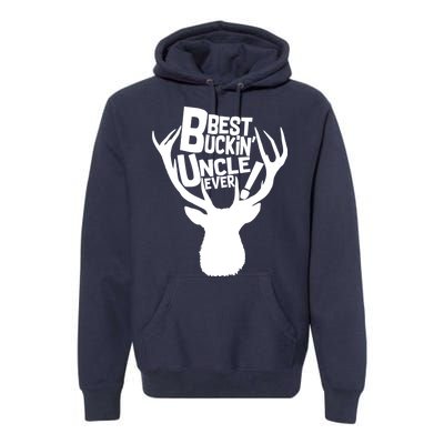 Best Buckin Uncle Ever Premium Hoodie