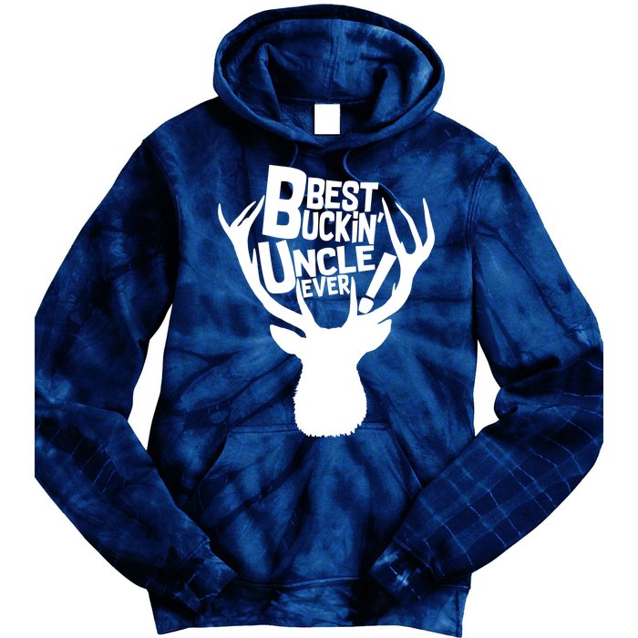 Best Buckin Uncle Ever Tie Dye Hoodie