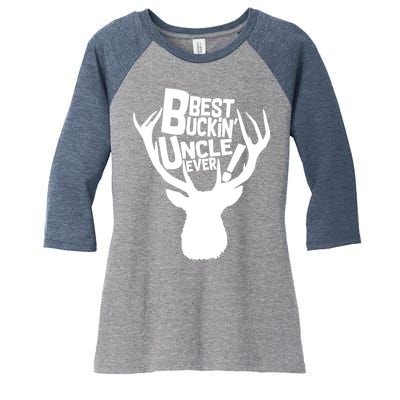 Best Buckin Uncle Ever Women's Tri-Blend 3/4-Sleeve Raglan Shirt