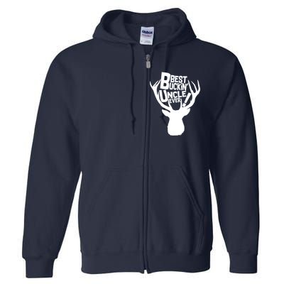 Best Buckin Uncle Ever Full Zip Hoodie