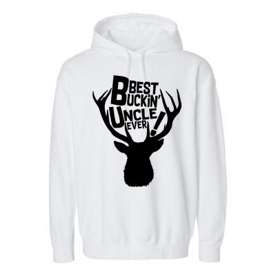 Best Buckin Uncle Ever Garment-Dyed Fleece Hoodie