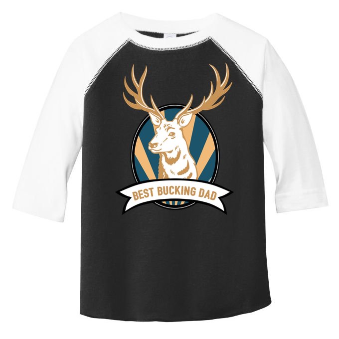 Best Bucking Dad Toddler Fine Jersey T-Shirt
