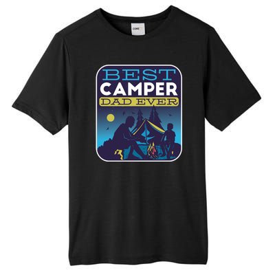 Best Camper Dad Ever Tall Fusion ChromaSoft Performance T-Shirt