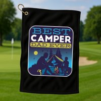 Best Camper Dad Ever Golf Towel