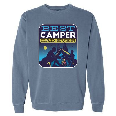 Best Camper Dad Ever Garment-Dyed Sweatshirt