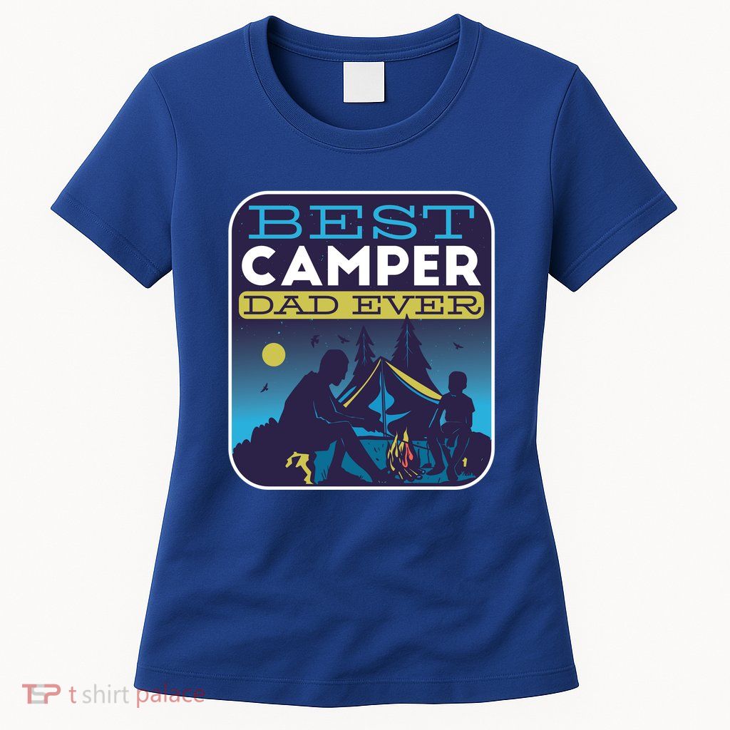 Best Camper Dad Ever Womens T-Shirt