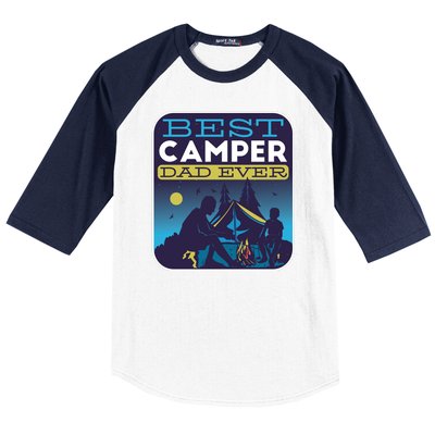 Best Camper Dad Ever Baseball Sleeve Shirt