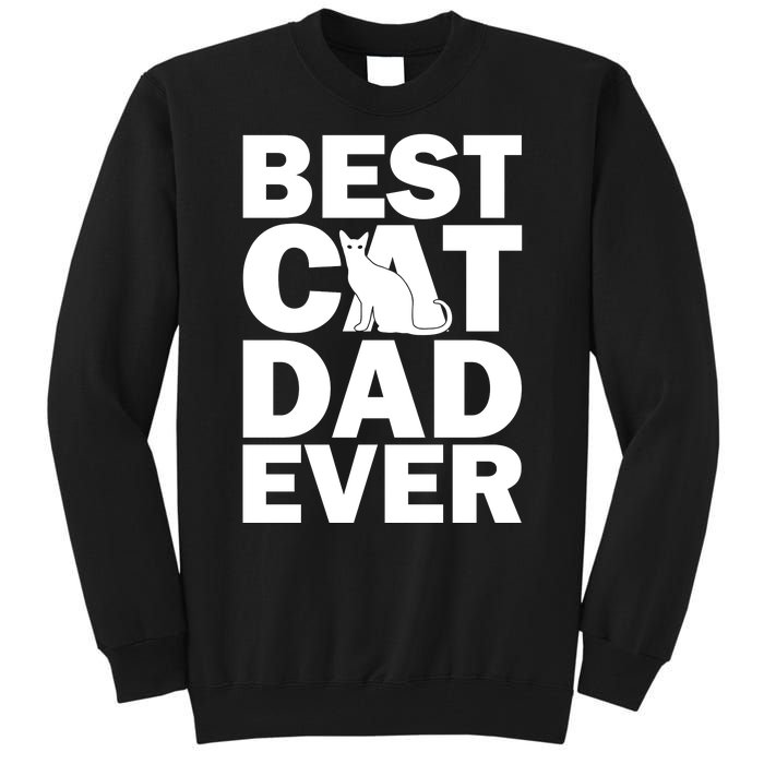 Best Cat Dad Ever Tall Sweatshirt