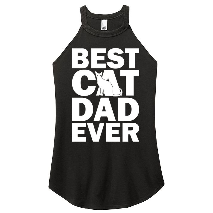 Best Cat Dad Ever Women's Perfect Tri Rocker Tank