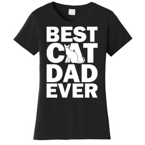 Best Cat Dad Ever Women's T-Shirt