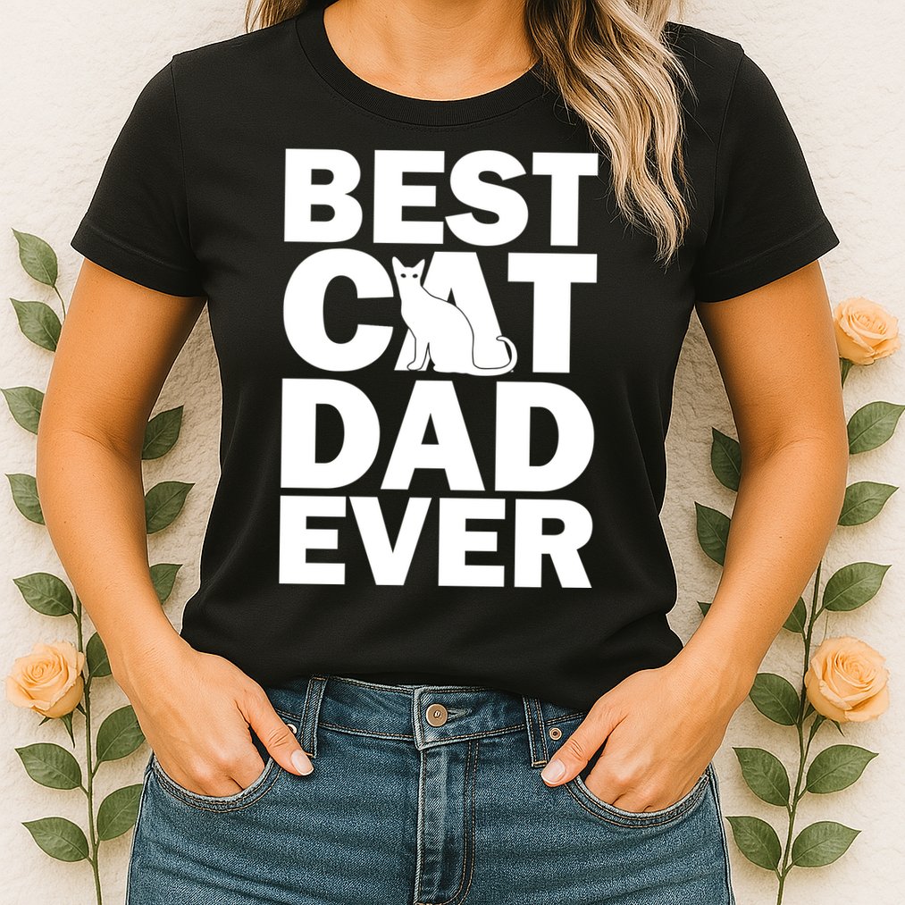 Best Cat Dad Ever Womens T-Shirt