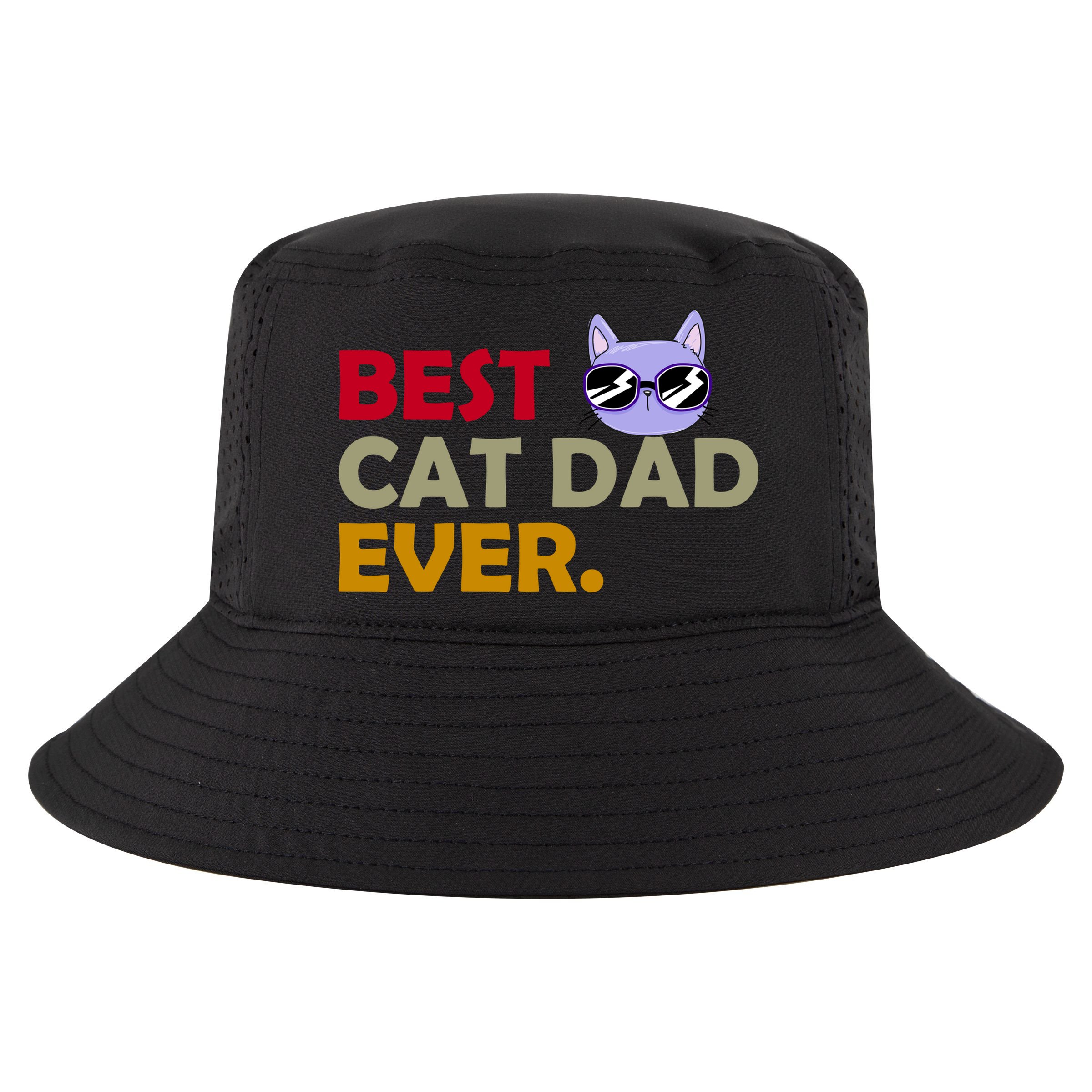 Best Cat Dad Ever Funny Cat Lover Cool Comfort Performance Bucket Hat