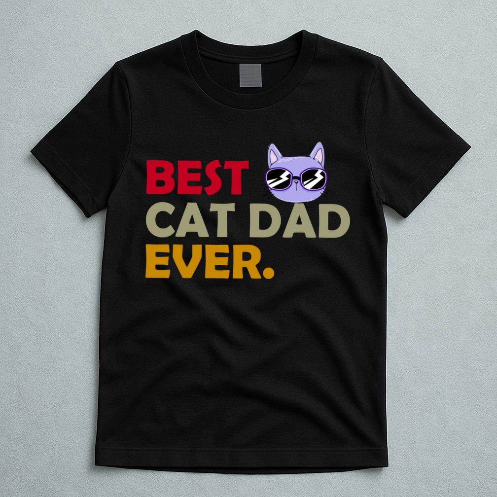 Best Cat Dad Ever Funny Cat Lover T-Shirt