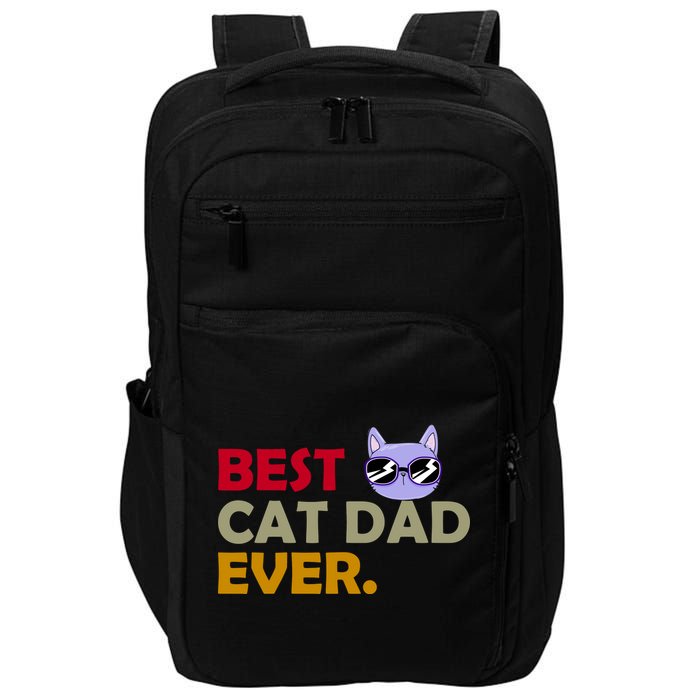 Best Cat Dad Ever Funny Cat Lover Impact Tech Backpack