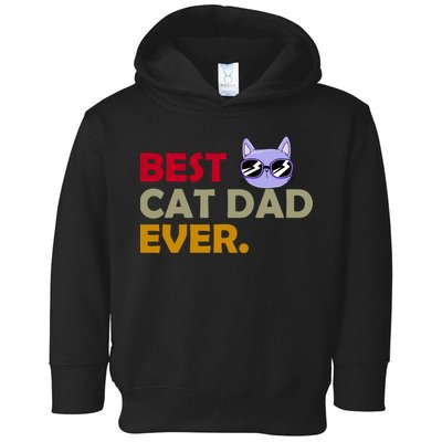 Best Cat Dad Ever Funny Cat Lover Toddler Hoodie