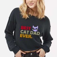 Best Cat Dad Ever Funny Cat Lover Cropped Pullover Crew