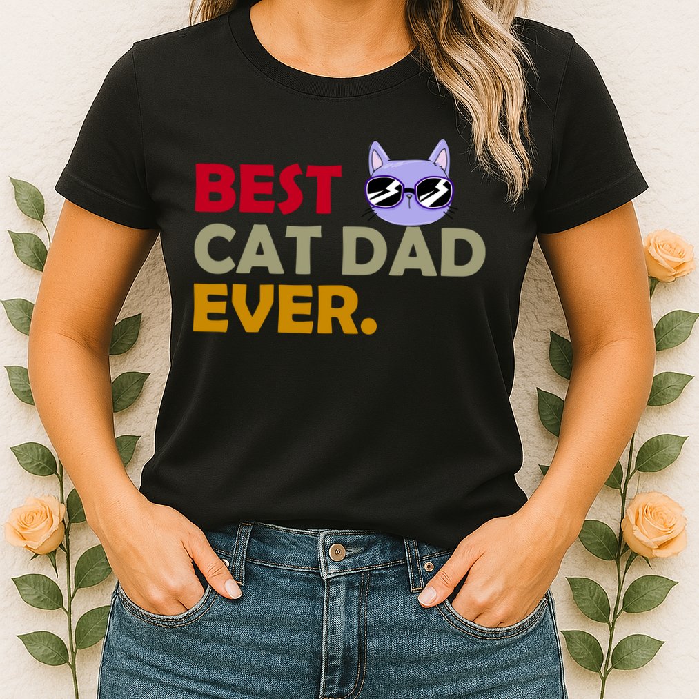 Best Cat Dad Ever Funny Cat Lover Womens T-Shirt