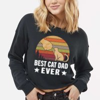 Best Cat Dad Ever Funny Cute Retro Cropped Pullover Crew