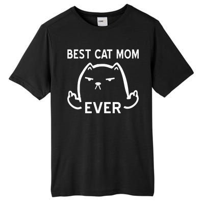 Best Cat Mom Ever Tall Fusion ChromaSoft Performance T-Shirt