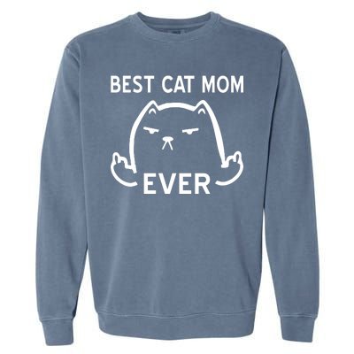 Best Cat Mom Ever Garment-Dyed Sweatshirt