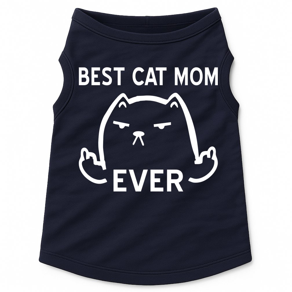 Best Cat Mom Ever Doggie Tank