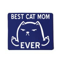 Best Cat Mom Ever Mousepad