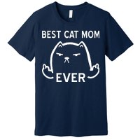 Best Cat Mom Ever Premium T-Shirt